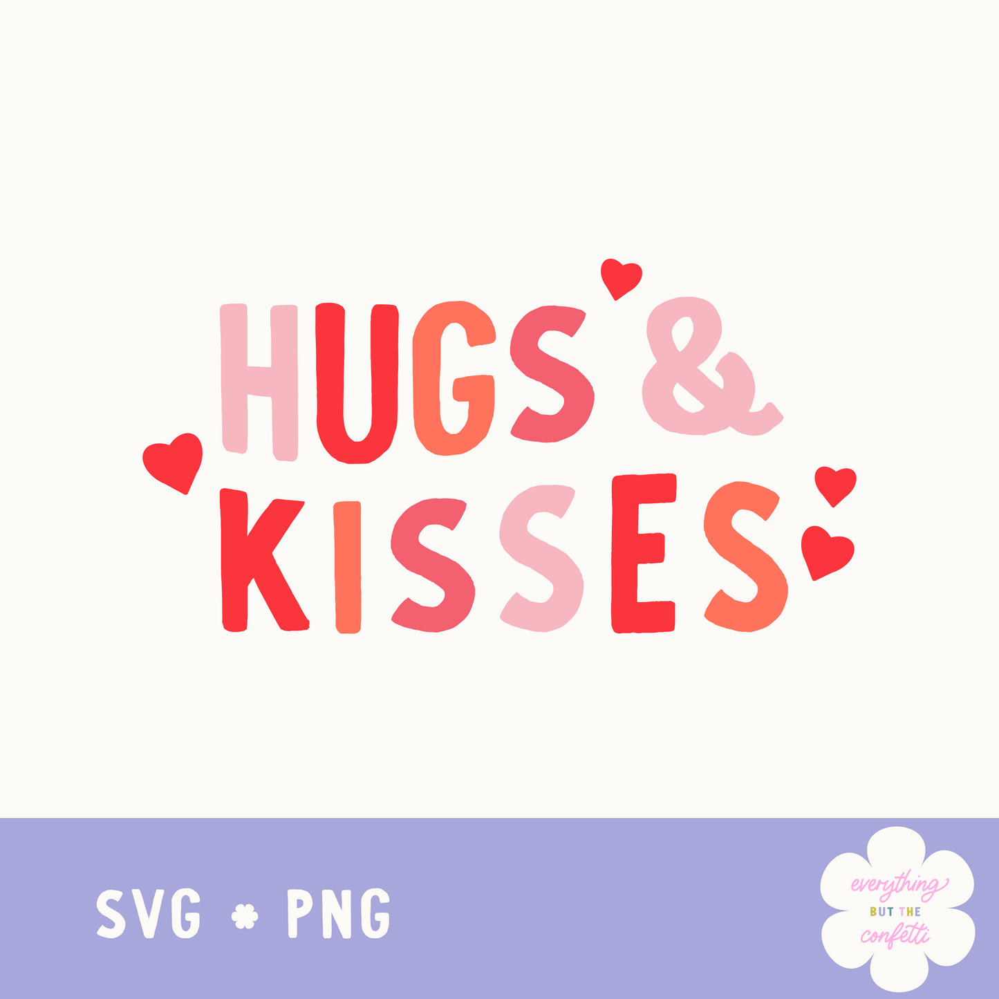 "Hugs & Kisses" Digital Files