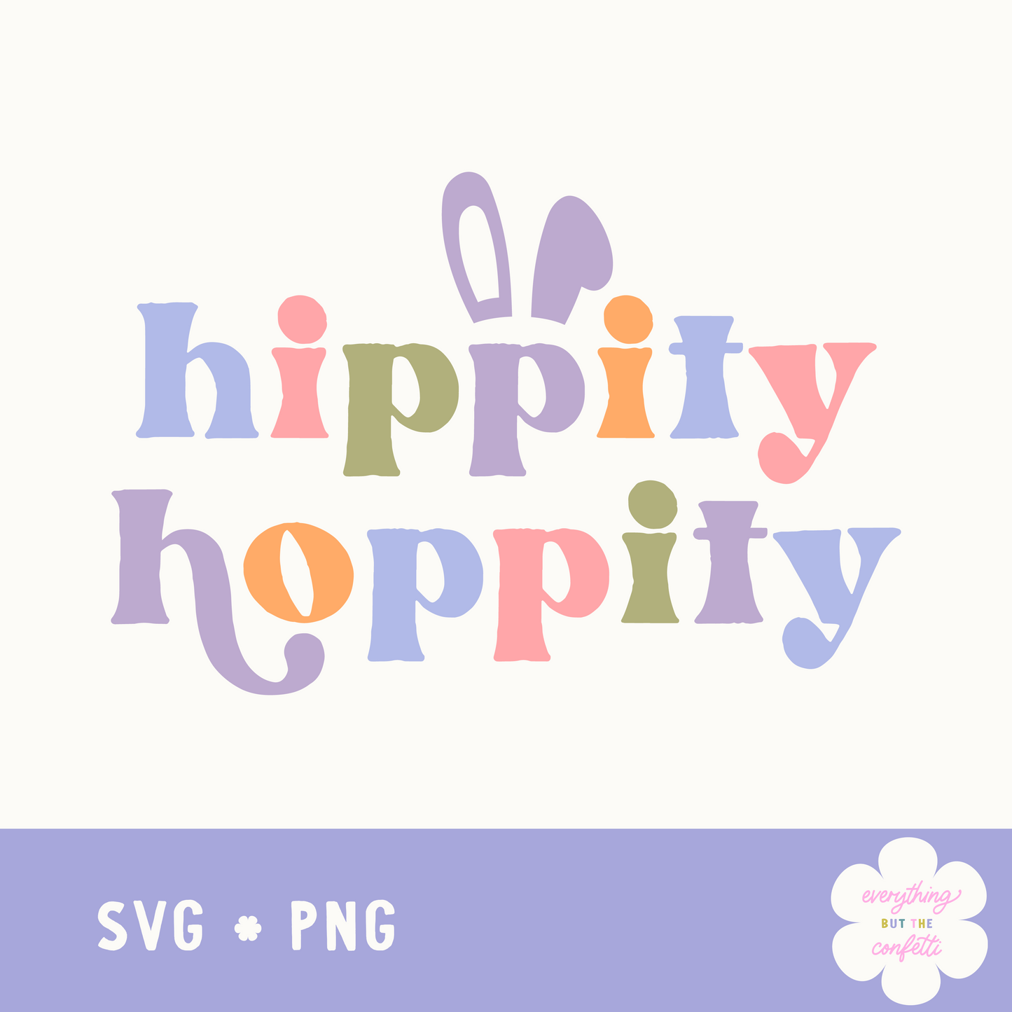 "Hippity Hoppity" Digital Files