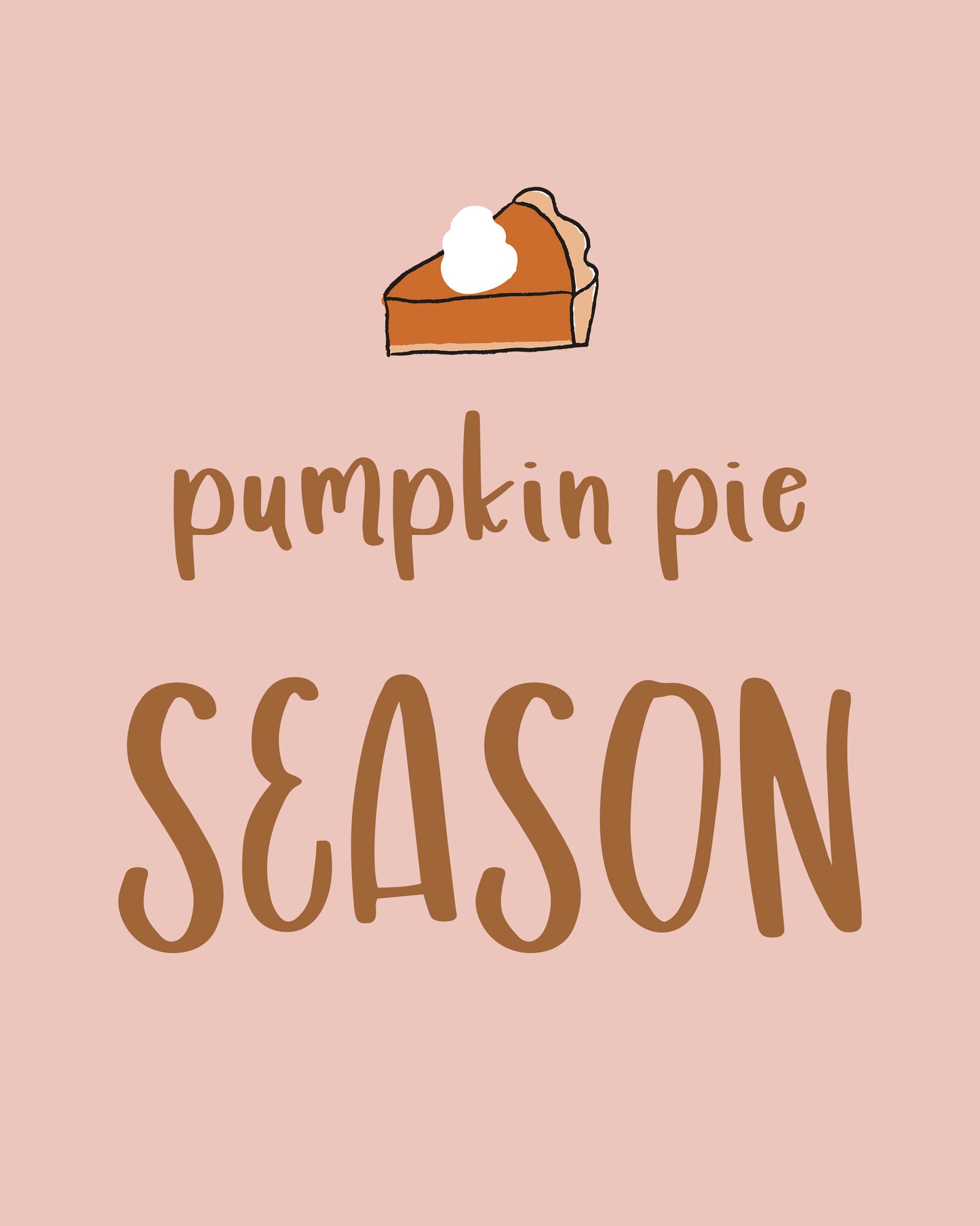 "Pumpkin Pie Season" Printable Artwork