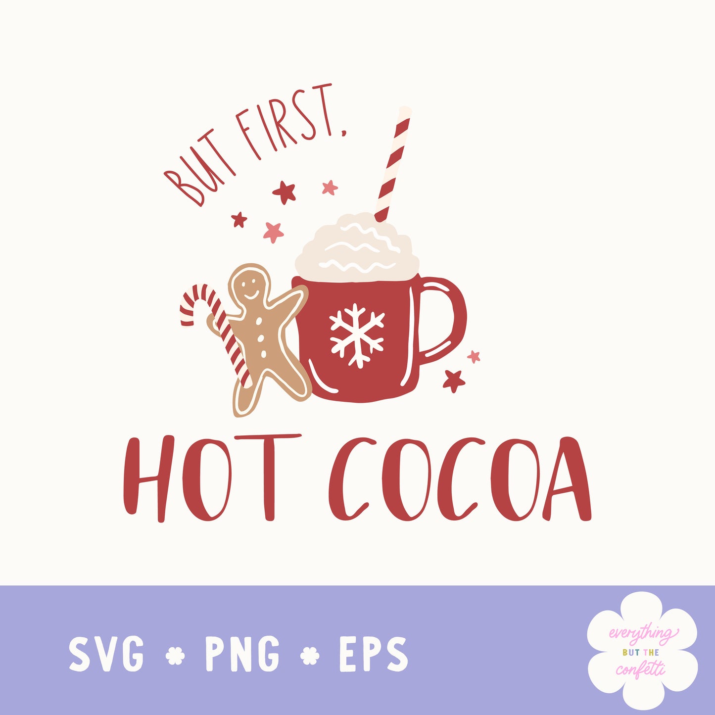 "But First, Hot Cocoa" Digital Files