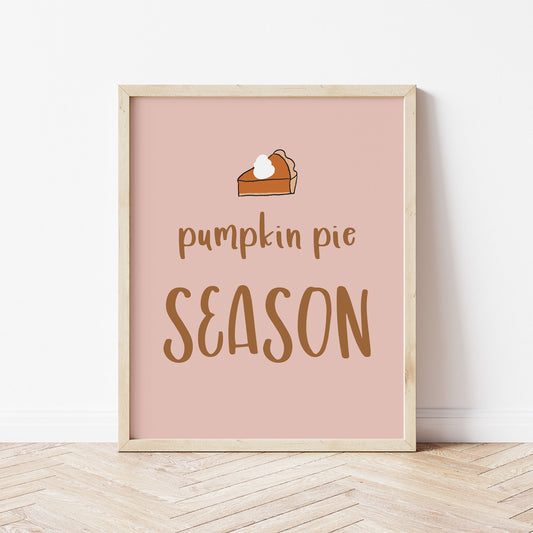 "Pumpkin Pie Season" Printable Artwork