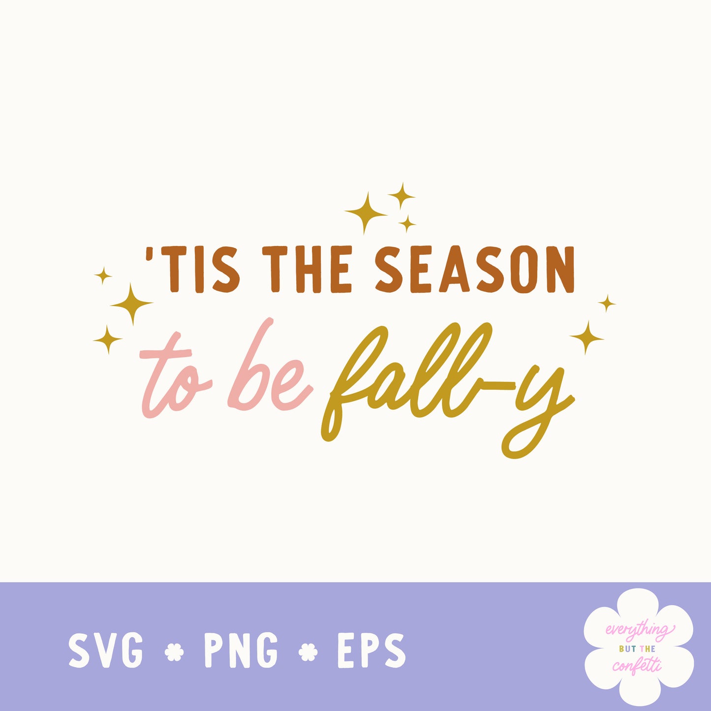 "Tis the Season to be Fall-y" Digital Files